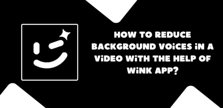 Wink apk background noise remove